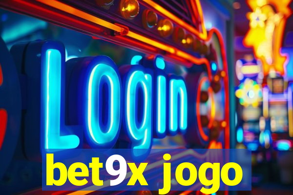 bet9x jogo